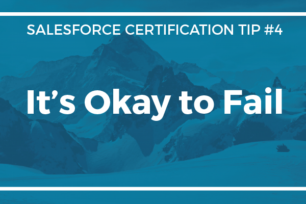 Certification Tip #4 – It’s Okay to Fail