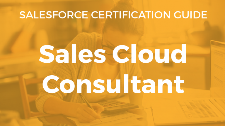 Sales Cloud Consultant Exam