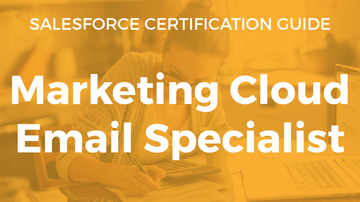 Marketing Cloud Email Specialist Resource Guide
