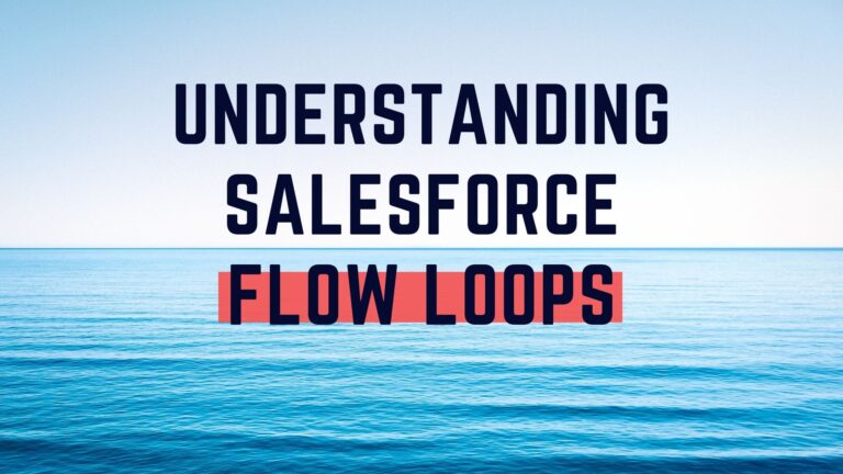 Understanding Salesforce Flow Loops