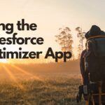 Salesforce Optimizer App